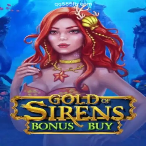 GoldofSirensBonusBuy: Dive into the Enchanting World of Online Slots on QQ555.COM