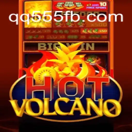 Dive into the Thrilling World of HotVolcano Slots on QQ555.COM - Brazil's Premier Online Gaming Platform
