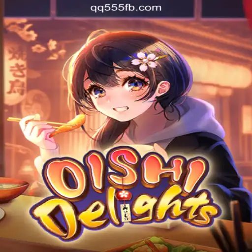 Dive into the Exciting World of OishiDelights: The Ultimate Slot Experience on QQ555.COM